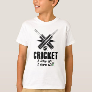 Cricket, jag gillar det inte, jag Kärlek det T Shirt
