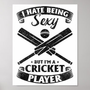 Cricket - Jag hatar att vara Y men jag är en crick Poster