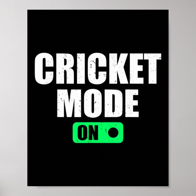Cricket Mode On - Cricketer Cricket Player Cricket Poster (Framsidan)