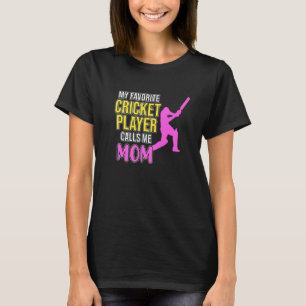 Cricket Player anropar mig Mamma Sports Team Coach T Shirt