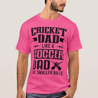 Cricket Player Cricket Pappa som en fotbollsspelar T Shirt