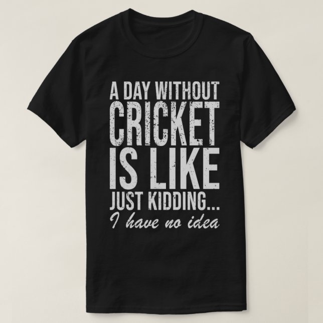 Cricket Player säger Gift T Shirt (Design framsida)