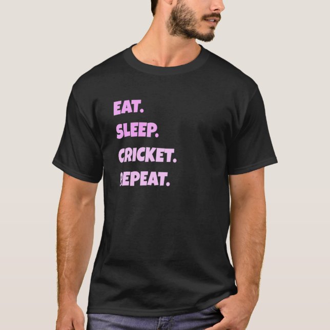 Cricket Png Eat-sömnen Idrotten Upprepa För manar  T Shirt (Framsida)