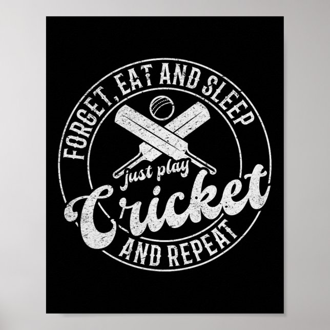 Cricketspelare - Glöm äta och sova Spela bara Cr Poster (Framsidan)