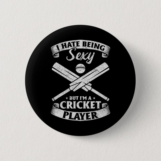 Cricketspelare - jag hatar att vara Y men jag är e Knapp (Framsida)