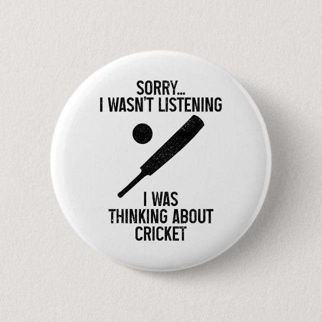 Cricketspelare ledsen jag lyssnade inte Roligt Cri Knapp (Framsida)