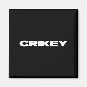 Crikey australiska fraser Aussie slang T Magnet