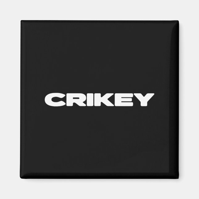 Crikey australiska fraser Aussie slang T  Magnet (Framsidan)