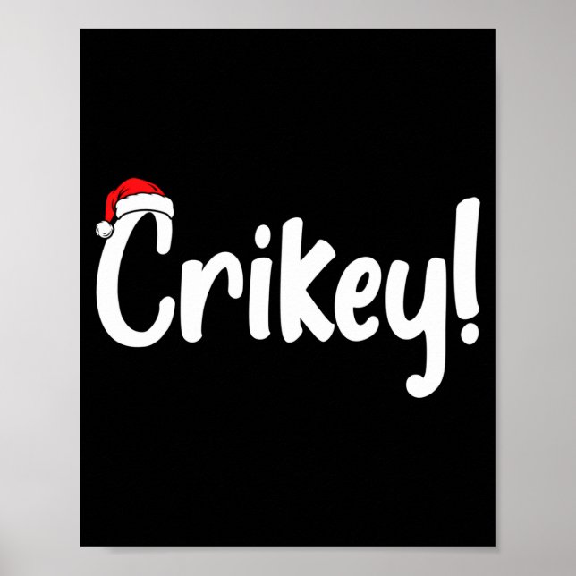 Crikey Christmas Santa Hat Matching Christmas Fami Poster (Framsidan)