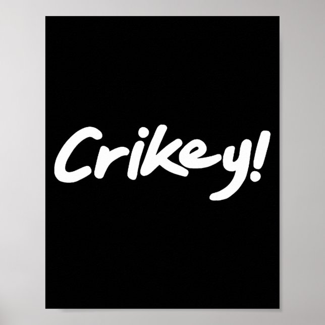 Crikey! Funny Aussie Slang Exclamation Tygraphy  Poster (Framsidan)