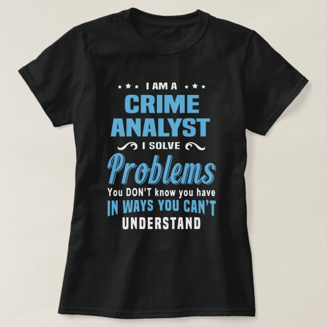 Crime Analyst T Shirt (Design framsida)
