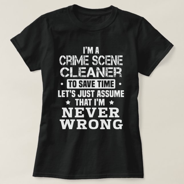 Crime Scene Cleaner T Shirt (Design framsida)
