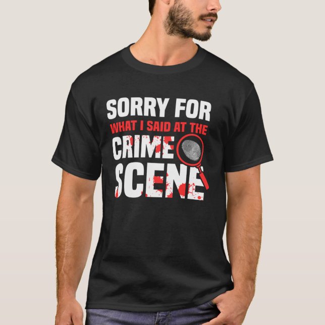 Crime Scene Investigator Criminology & Forensic Sc T Shirt (Framsida)