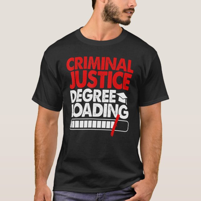 Criminal Justice Degree Loading Women Court Legal  T Shirt (Framsida)