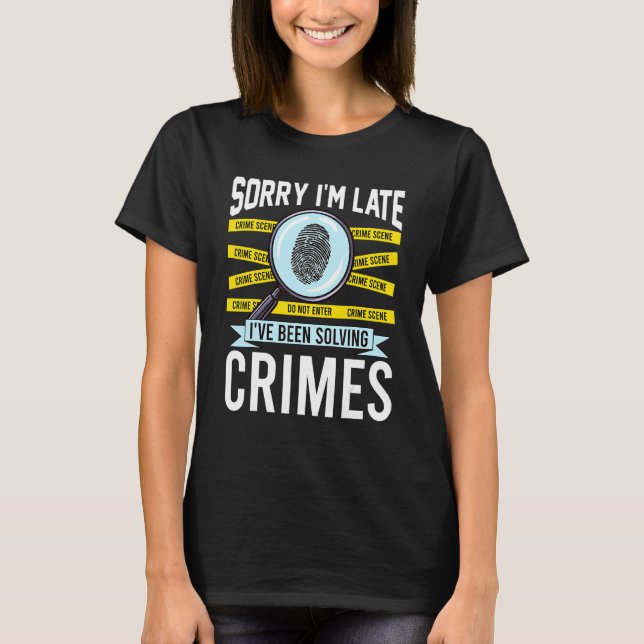 Criminologist Criminology True Crime Fan T Shirt (Framsida)