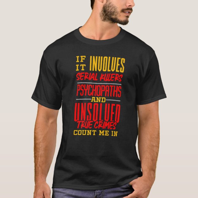 Criminologist Criminology True Crime Fan   T Shirt (Framsida)