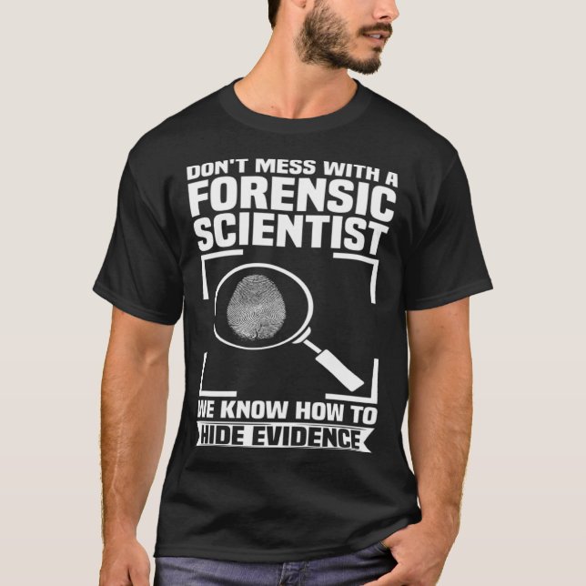 Criminology Forensic Scientist Coroner & Forensic  T Shirt (Framsida)