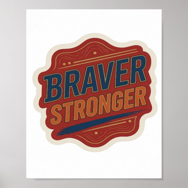 Crisp Blue BRAVER STRONGER Statementdesign Poster (Framsidan)