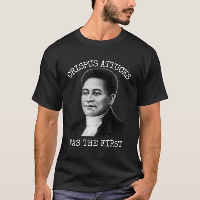 Crispus Attucks var den första T Shirt (Framsida)