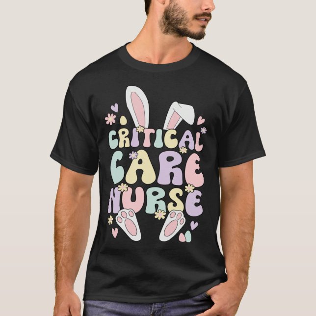 Critical Care Nurse Easter Bunny Critical Care Nur T Shirt (Framsida)