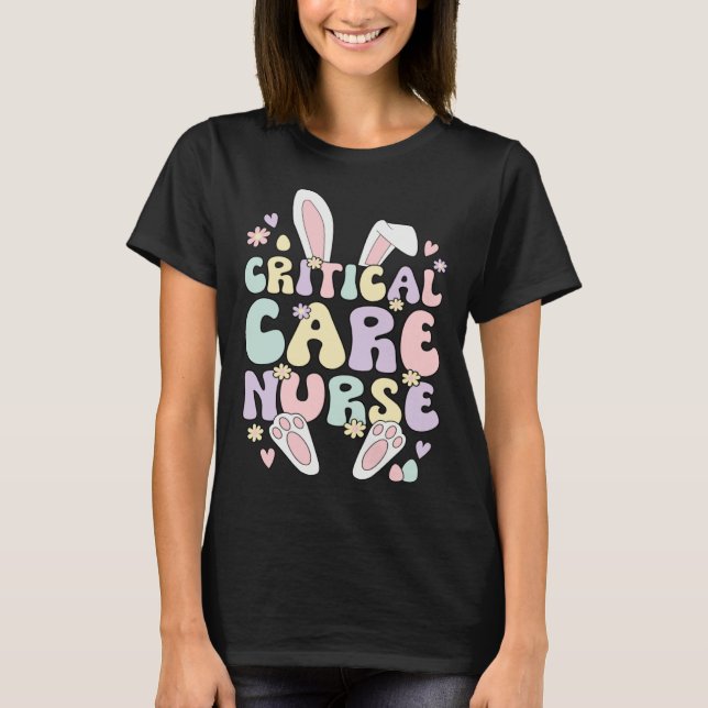 Critical Care Nurse Easter Bunny Critical Care Nur T Shirt (Framsida)