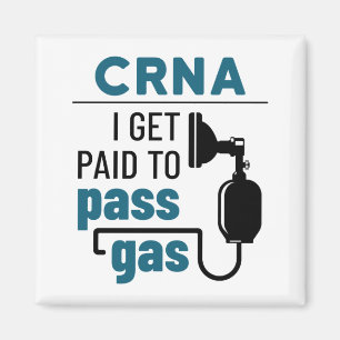 CRNA I blir Betalat att passera gas Magnet