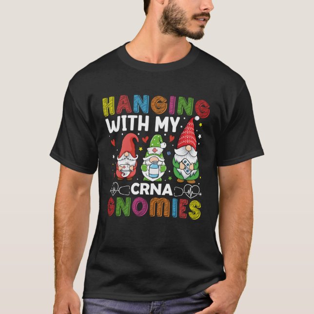CRNA Nurse Hospital Anesthesia Hanging with my CRN T Shirt (Framsida)