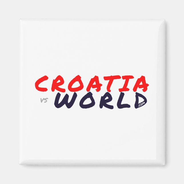 CROATIAvsWORLD Magnet (Framsidan)