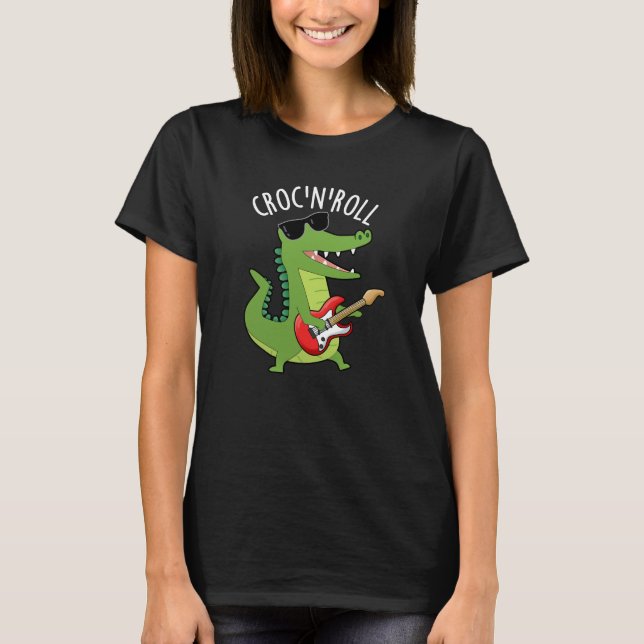 Croc N Roll Funny Crokodile Pun Mörk BG T Shirt (Framsida)