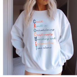 Crochet Älskare Acrostic Sweatshirt T Shirt
