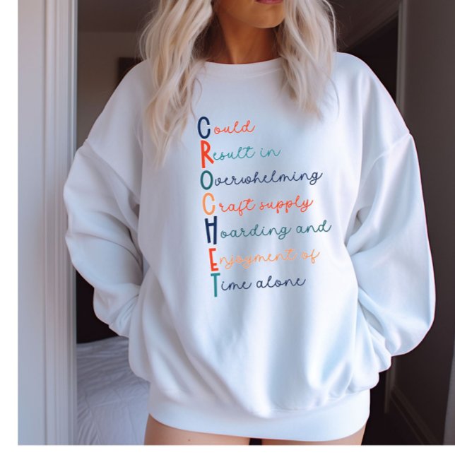 Crochet Älskare Acrostic Sweatshirt T Shirt (Skapare uppladdad)