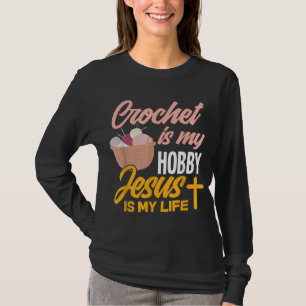 Crochet är mitt hus Jesus är mitt liv - kristen C T Shirt