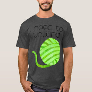 Crochet Crocheting CrocheterI behöver avvindas T Shirt