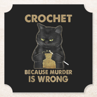 Crochet för att mordet är fel på Crochet Black Cat Underlägg Papper