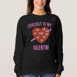 CROCHET IS MY VALENTINE T SHIRT