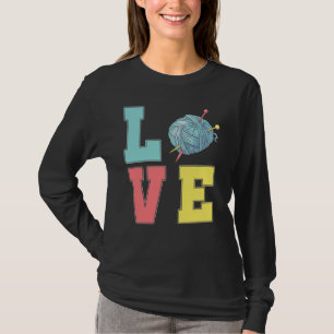 Crochet Kärlek Hobby Crawing Yarn Knitter T Shirt