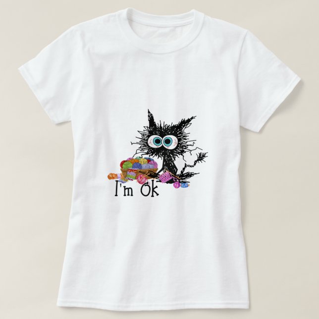 Crochet och Knitting Im Ok, lustig Cat Crochet Sti T Shirt (Design framsida)
