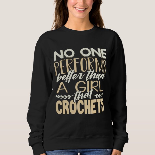 Crocheter No One Performs Better Than Girl That Cr T Shirt (Framsida)