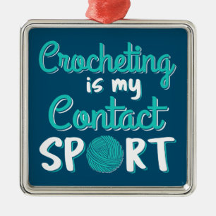 Crocheting är min kontaktsport julgransprydnad metall