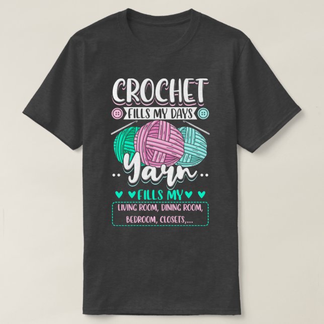 Crocheting Crochet fyller mina dagar 3 T Shirt (Design framsida)