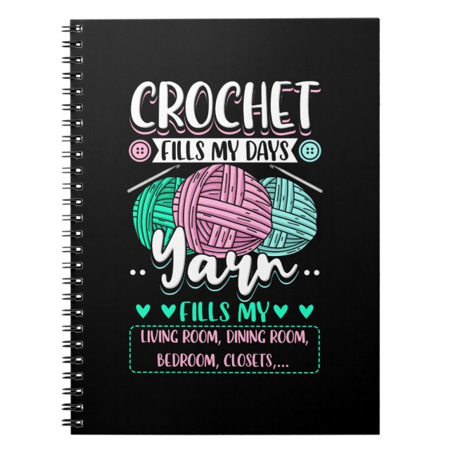 Crocheting - Crochet fyller mina dagar Anteckningsbok (Framsidan)