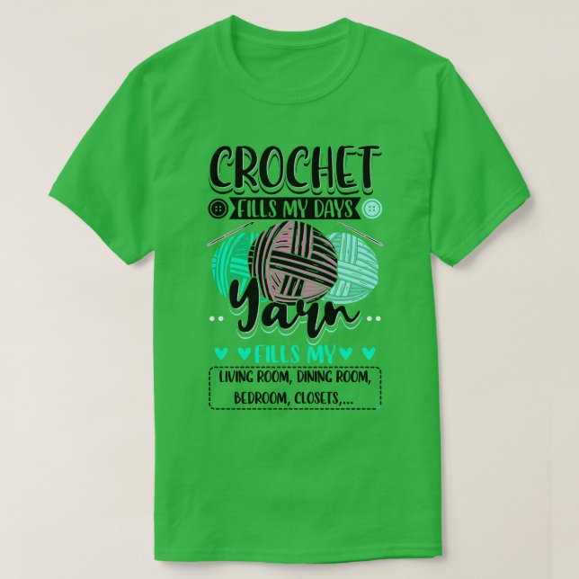 Crocheting Crochet fyller mina dagar T Shirt (Design framsida)