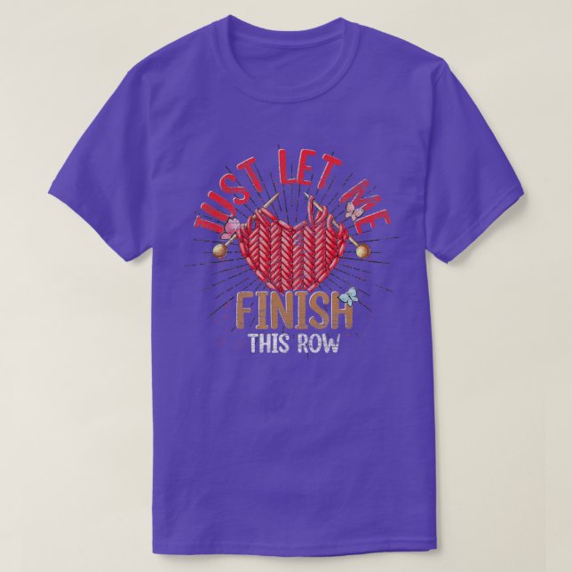 Crocheting Knitter Yarn Crocheter Quilter Funny Kn T Shirt (Design framsida)
