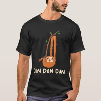 Croods Sloth Dun Dun Dun T Shirt