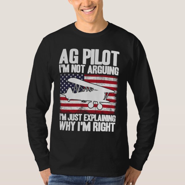 Crop Duster American Flag Just Explaining Why I'm  T Shirt (Framsida)