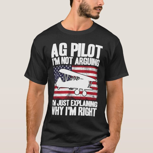 Crop Duster American Flag Just Explaining Why I'm  T Shirt (Framsida)