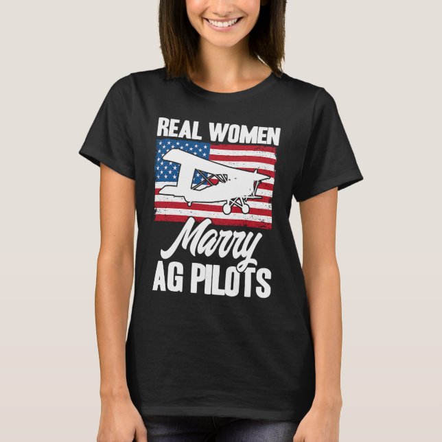 Crop Duster American Flag Real Women Marry AG Pilo T Shirt (Framsida)