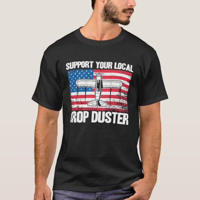 Crop Duster American Flag Support Your Local Crop  T Shirt (Framsida)