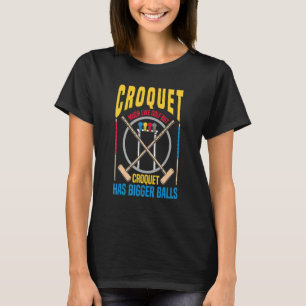 Croquet mycket likt Guld Croquet Bigger Bollar Grä T Shirt