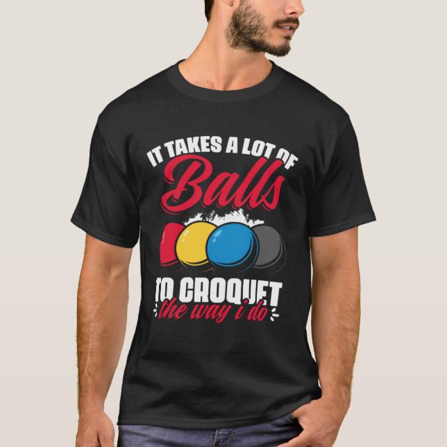 Croquet The Way I Do  Croquet Player Croqueting Cr T Shirt (Framsida)